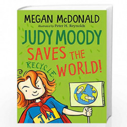 Judy Moody Saves the World! by Megan McDonald and Peter H. Reynolds Book-9781406381412