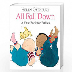 All Fall Down: A First Book for Babies by HELEN OXENBURY Book-9781406382402