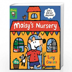 Maisy''s Nursery: With a pop-out play scene by Lucy Cousins Book-9781406384307
