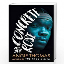 Concrete Rose by Angie Thomas Book-9781406384444