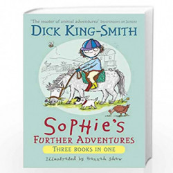 Sophie''s Further Adventures (Sophie Adventures) by DICK KING SMITH Book-9781406384697