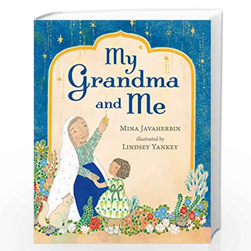 My Grandma and Me by Mina Javaherbin and Lindsey Yankey Book-9781406384949