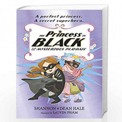 The Princess in Black and the Mysterious Playdate by SHANNON HALE & DEAN HALE Book-9781406385410
