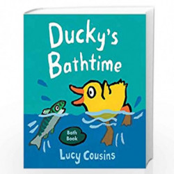 Ducky''s Bathtime (Bath Book) by Lucy Cousins Book-9781406388336