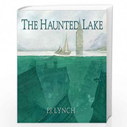 The Haunted Lake by P. J. Lynch Book-9781406395563