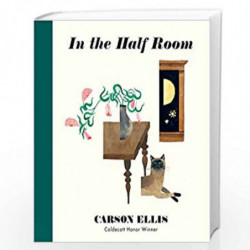 In the Half Room by Carson Ellis Book-9781406395587