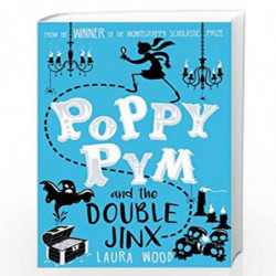 Poppy Pym and the Double Jinx: 2 by Wood Laura Book-9781407163468