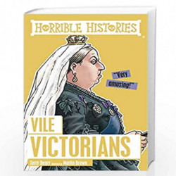 Vile Victorians (Horrible Histories) by TERRY DEARY Book-9781407163871
