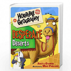 Desperate Deserts (Horrible Geography) by ANITA GANERI Book-9781407172132