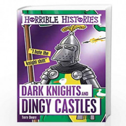 Dark Knights and Dingy Castles (Horrible Histories Special) by TERRY DEARY Book-9781407179827