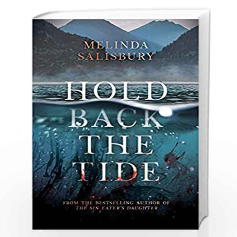 Hold Back The Tide by Melinda Salisbury Book-9781407180298
