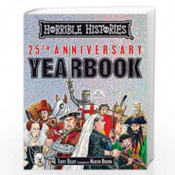 Horrible Histories: Horrible Histories 25th Anniversary Yearbook by Schorlastic Book-9781407181998