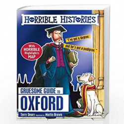 Gruesome Guide to Oxford (Horrible Histories) by TERRY DEARY Book-9781407182247