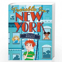 Trouble in New York by SYLVIA BISHOP Book-9781407184418