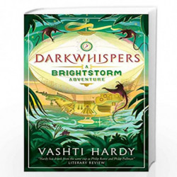 Darkwhispers: A Brightstorm Adventure: 2 by Vashti Hardy Book-9781407197265