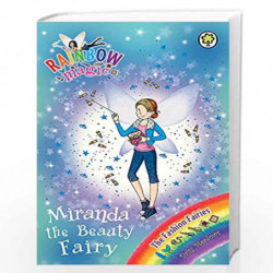 Miranda the Beauty Fairy: The Fashion Fairies Book 1 (Rainbow Magic) by Daisy Meadows Book-9781408316740
