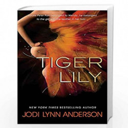 Tiger Lily by Jodi Lynn Anderson Book-9781408330449