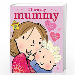 I Love My Mummy Board Book by Andreae, Giles Book-9781408356616