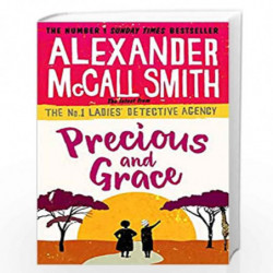 Precious and Grace (No. 1 Ladies'' Detective Agency) by Mccall Smith, Alexander Book-9781408708118