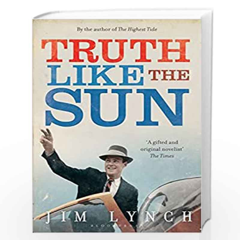 Truth Like the Sun by JIM LYNCH Book-9781408830338