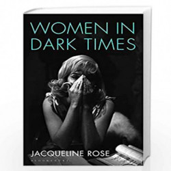Women in Dark Times by ROSE Book-9781408845400