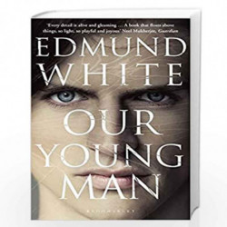 Our Young Man by Edmund White Book-9781408858967