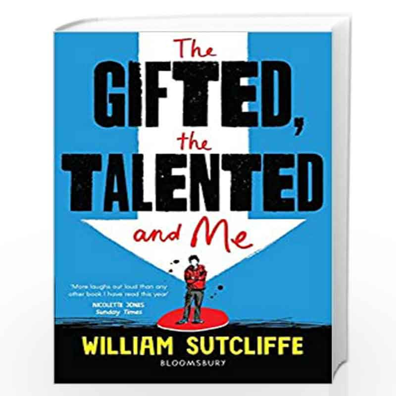 The Gifted, the Talented and Me by WILLIAM SUTCLIFFE Book-9781408890219