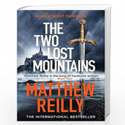 The Two Lost Mountains: The Brand New Jack West Thriller by MATTHEW REILLY Book-9781409194408
