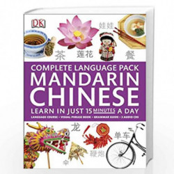 Complete Language Pack Mandarin Chinese: Learn in Just 15 Minutes a Day (Complete Language Packs) by DK Book-9781409342083