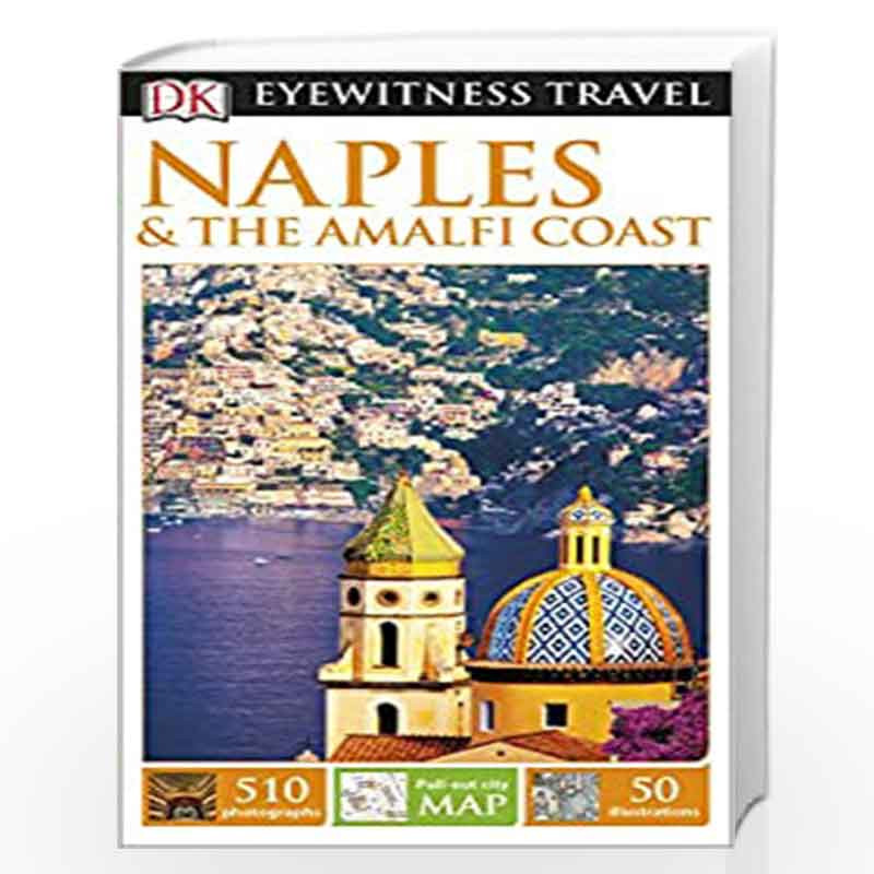 DK　DK-Buy　Guide　Coast　the　Amalfi　Eyewitness　Best　Travel　the　Naples　Amalfi　Guide　Coast　Eyewitness　Naples　by　DK　Online　in　Travel　Book　at　Prices