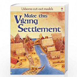 Make This Viking Settlement (Usborne Cut-Out Models) by Usborne Book-9781409505426