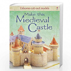 Make This Medieval Castle (Usborne Cut-Out Models) by Usborne Book-9781409505617
