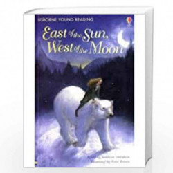 EAST OF THE SUN, WEST OF THE MOON by Usborne Book-9781409508229