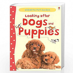 Looking After Dogs and Puppies (Pet Guides) by Katherine Starke Book-9781409532408