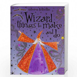 Wizard Things To Make And Do by NA Book-9781409551331