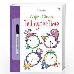 Wipe-Clean Telling the Time (Wipe-clean Books) by Usborne Book-9781409551737