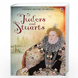 Tudors and Stuarts (History of Britain) by Usborne Book-9781409555520