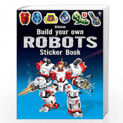 Build Your Own Robots Sticker Book (Build Your Own Sticker Book) by Usborne Book-9781409581222