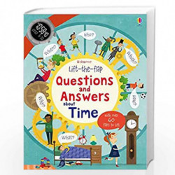 Lift-the-flap Questions and Answers about Time (Lift-the-Flap Questions & Answers) by Usborne Book-9781409582168