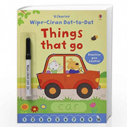 Wipe-clean Dot-to-dot Things that Go (Wipe-clean Books) by Brooks, Felicity Book-9781409597803