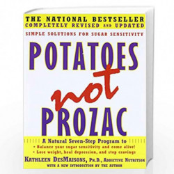 Potatoes Not Prozac: Solutions for Sugar Sensitivity by DesMaisons, Kathleen Book-9781416556152