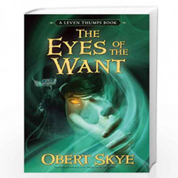 The Eyes of the Want (Volume 3) (Leven Thumps) by Skye, Obert Book-9781416947196