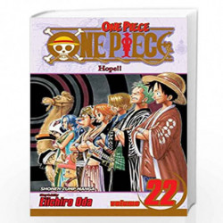 One Piece, Vol. 22 (Volume 22): Hope!! by EIICHIRO ODA Book-9781421524306