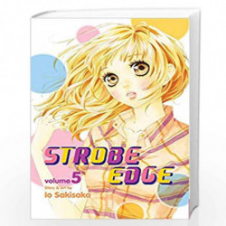 Strobe Edge, Vol. 5 (Volume 5) by Io Sakisaka Book-9781421553139