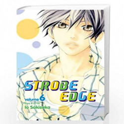 Strobe Edge, Vol. 6 by Io Sakisaka Book-9781421553146