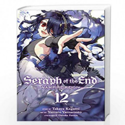 Seraph of the End, Vol. 12: Vampire Reign (Volume 12) by NA Book-9781421594392