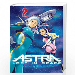 Astra Lost in Space, Vol. 2 (Volume 2): Star of Hope by KENTA SHINOHARA Book-9781421596952