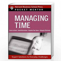 Managing Time: Pocket Mentor Series (Harvard Pocket Mentor) by NA Book-9781422101865
