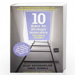 Ten Rules for Strategic Innovators: From Idea to Execution by TRIMBLE GOVINDARAJAN Book-9781422110584