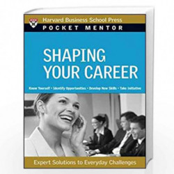 Shaping Your Career (Harvard Pocket Mentor) by NA Book-9781422118764